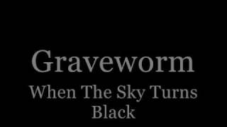 Graveworm - When The Sky Turns Black