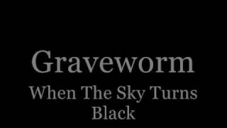 Graveworm - When The Sky Turns Black