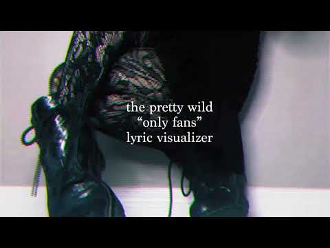 the pretty wild-only fans-(lyric visualizer)