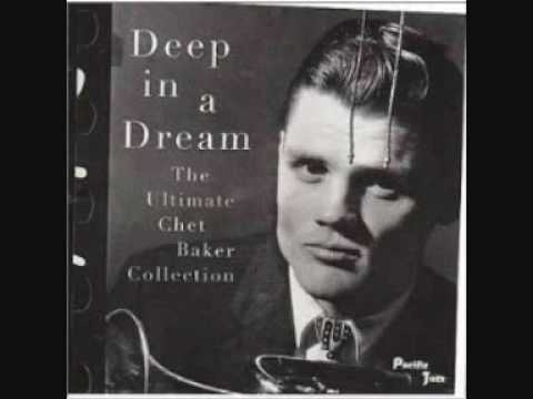 Chet Baker - Deep in a Dream