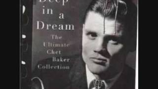 Chet Baker - Deep in a Dream