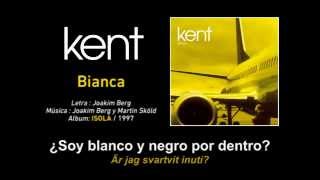 KENT — &quot;Bianca&quot; (Subtítulos Español - Sueco)