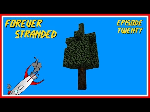 Forever Stranded - Episode 20 - Oh no, not another tree farm!