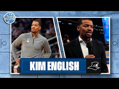 Kim English says Providence will have the DEEPEST team in the Big East