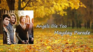 Mayday Parade - Angels Die Too Lyrics