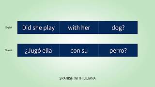 Create sentences in Spanish (Spanish past tense)