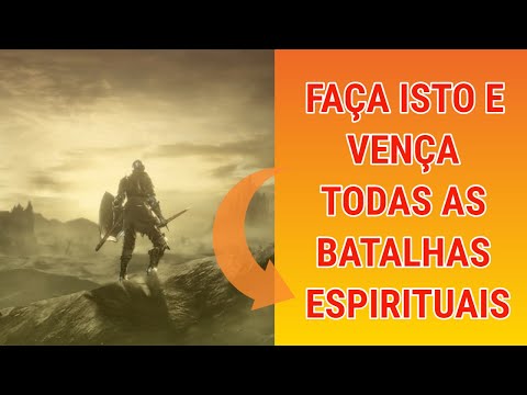 FAÇA ISTO E VENÇA TODAS AS BATALHAS ESPIRITUAIS