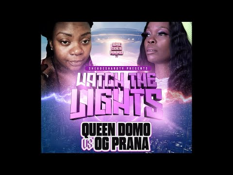 OG Prana vs Queen Domo