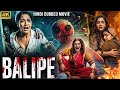 BALIPE New Horror Movie Hindi Dubbed Harshith Ankitha Thriller Movie South Movie 2025