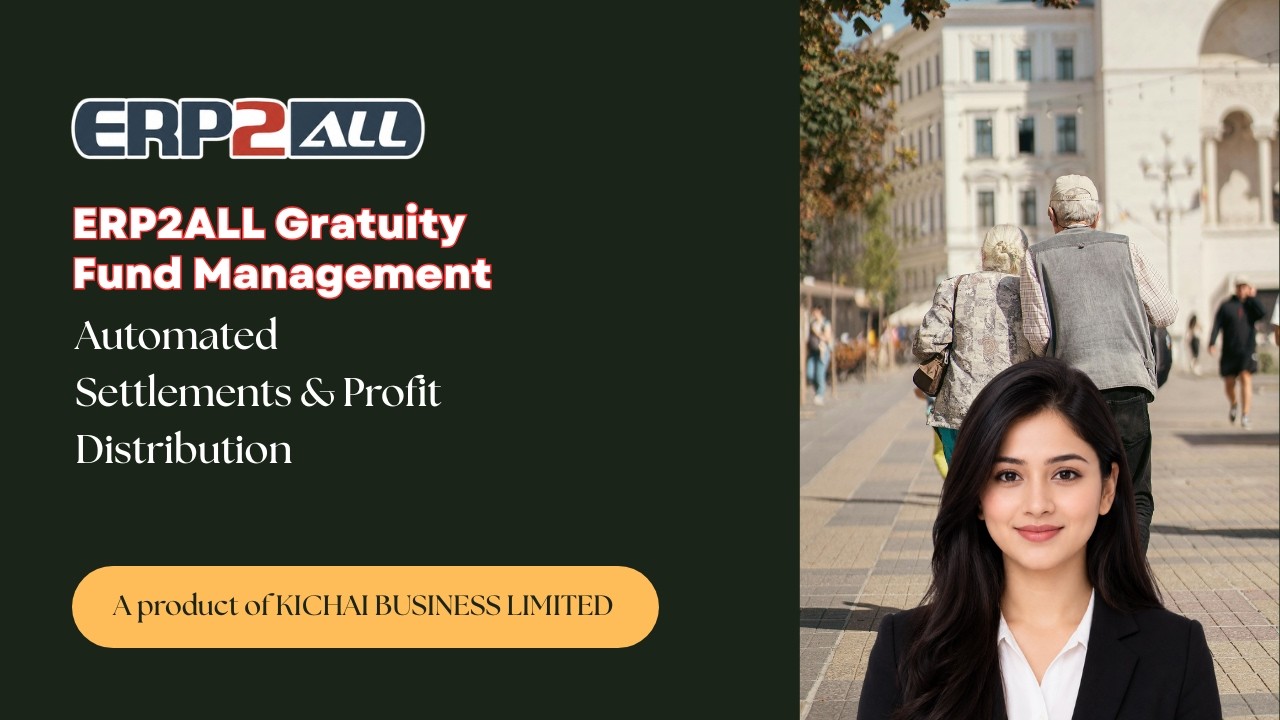 ERP2ALL Gratuity Fund module| accurate calculation, settlement, transparency HR, Payroll & Finance