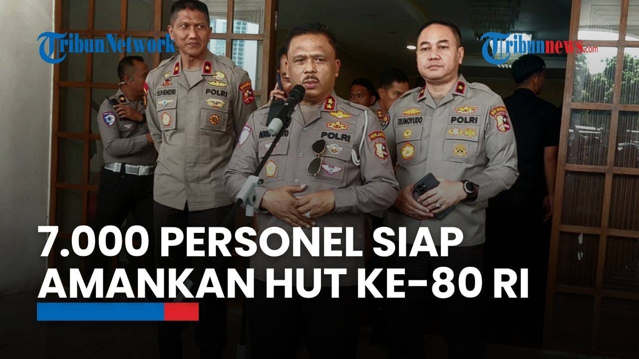 7.000 Personel Siap Amankan Jalannya HUT ke-80 RI di Jakarta