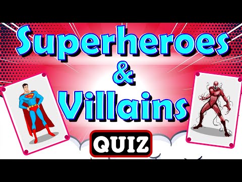 Superheroes and Villains Quiz for Kids | Guess the Superheroes and Villains | Superhero Trivia