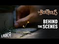 Nature of Creation: Behind the Scenes of The Boxtrolls