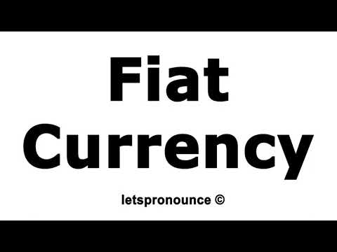 How to Pronounce Fiat Currency
