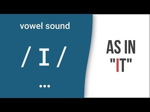 Vowel Sound / ɪ / as in "it" - American English Pronunciation