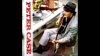 Peter Case – Satellite Beach