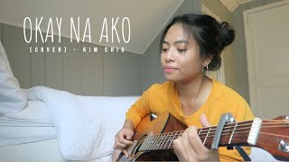 Okay Na Ako (cover) - Kim Chiu