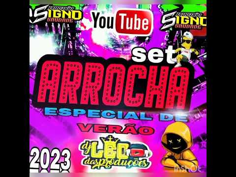SET DE ARROCHA ESPECIAL DE VERÃO 2023 (TOP DJ LEO SHOW)😎😎😎😎