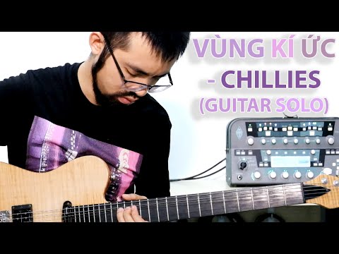 Vùng Ký Ức - Chillies (Guitar Solo)