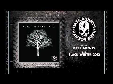 Bass Agents - Black Winter 2012