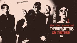 The Interrupters - &quot;She Got Arrested&quot; (Full Album Stream)