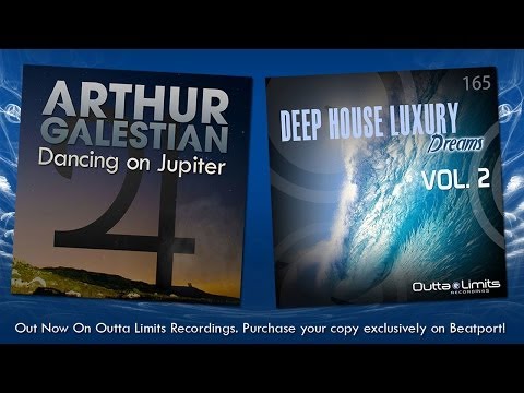 Arthur Galestian - Dancing on Jupiter (Original Mix) [Outta Limits Recordings]