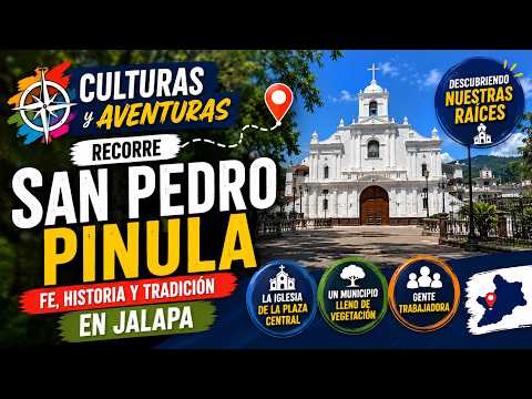Culturas y Aventuras recorre San Pedro Pinula: fe, historia y tradición en Jalapa