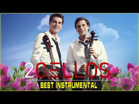 2CELLOS Best Songs 2021 ♥ 2CELLOS Greatest Hits Full Album 2021