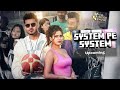 System Pe System | Nach Meri Bulbul Tujhe Paise Milega 🤑💸|Haryanvi Songs | Mere Bol Pa System Hilega
