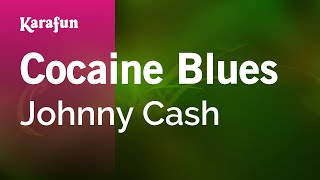 Cocaine Blues - Johnny Cash | Karaoke Version | KaraFun
