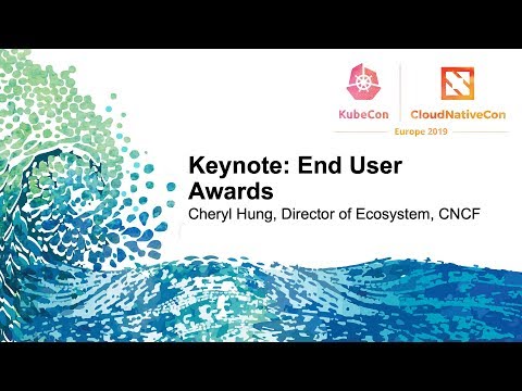 Keynote: End User Awards - Cheryl Hung, Director of Ecosystem, CNCF