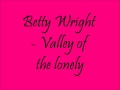 Betty Wright - Valley of the lonely