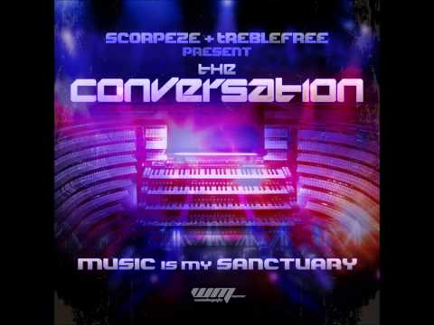 The Conversation - Music Is My Sanctuary (Scorp's Westside Mix)