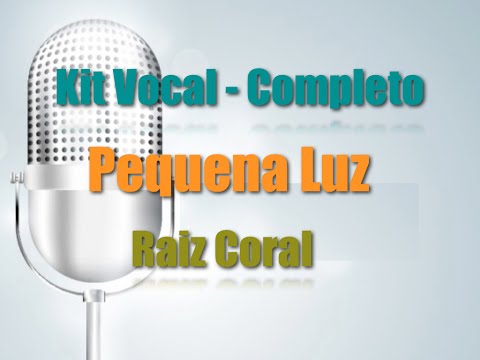 Vocal Rehearsal Kit - Little Light (Raiz Coral)