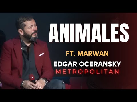 EDGAR OCERANSKY FT. MARWAN - ANIMALES