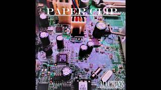Download lagu Paper Clip - Machine (Full Album) mp3