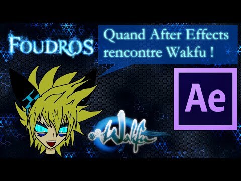 Foudros - Quand After Effects rencontre Wakfu !