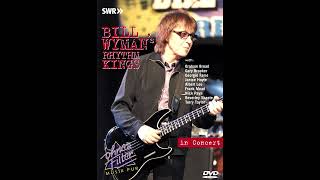 Bill Wyman's Rhythm Kings - Let The Good Times Roll [5.1 Surround Sound]