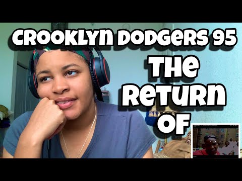 CROOKLYN DODGERS 95 “ THE RETURN OF “ REACTION