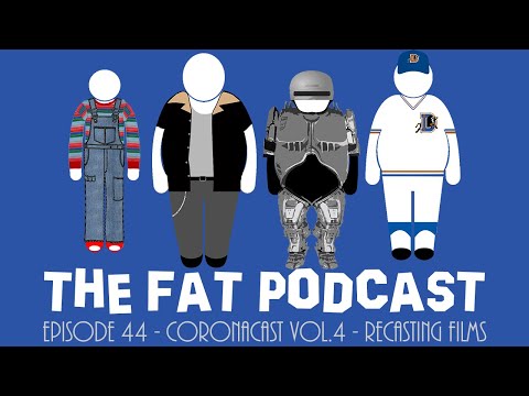 Episode 44 - CoronaCast Vol. 4 - Recasting Films