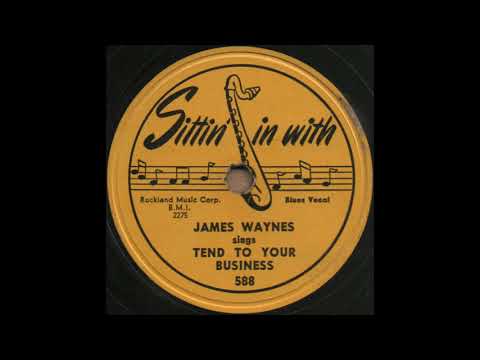 JAMES WAYNES sings TEND TO YOUR BUSINESS [Sittin' in with 588]
