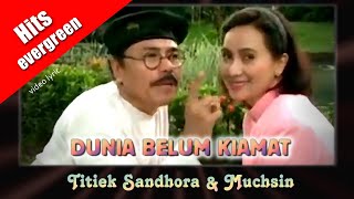 Download lagu Titiek Sandhora & Muchsin ~ Dunia Belum Kiamat (Klasik Sound) video lyric mp3 Download lagu Titiek Sandhora & Muchsin ~ Dunia Belum Kiamat (Klasik Sound) video lyric mp3