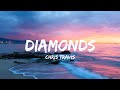 Chris Travis - Diamonds (Lyrics)