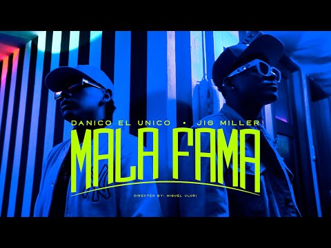 Danico el Unico (ft. Jig Miller) - Mala Fama (Video Oficial) | La unión es la fuerza