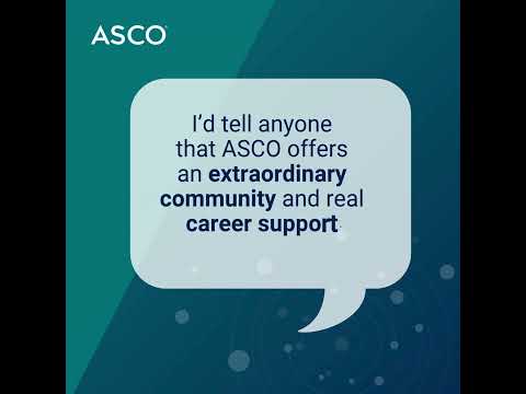 The Value of ASCO Membership for Dr.  Oladapo Yeku