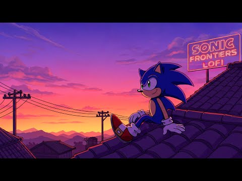 Sonic Adventure Lofi 🔥 Soft & Mellow Lofi Beats | Best for Gaming, Work & Study