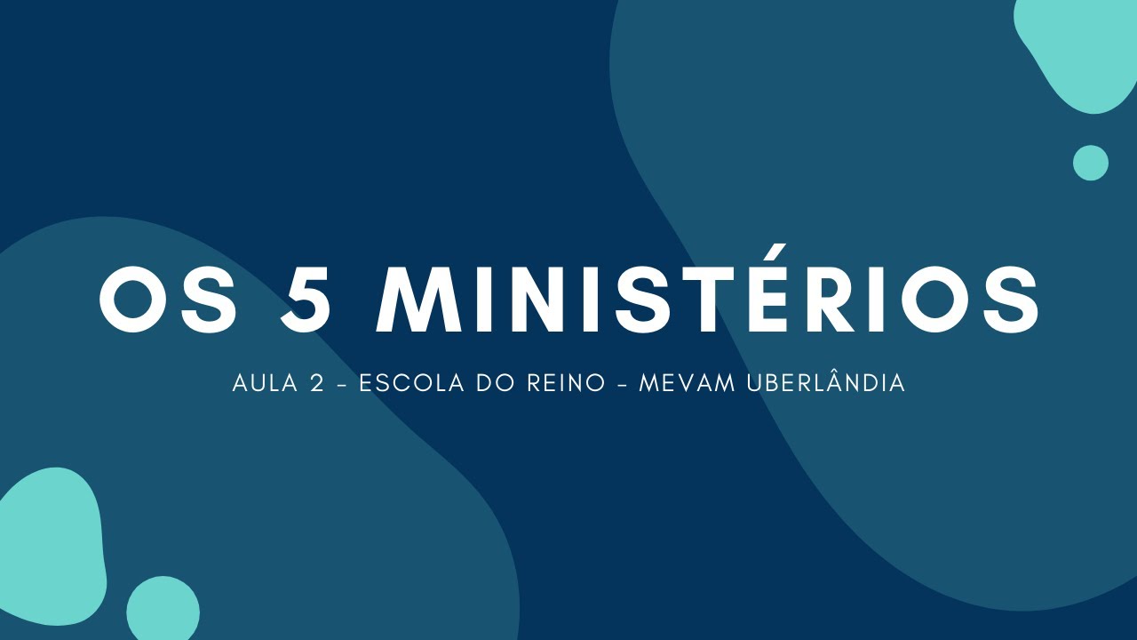 Os 5 Ministérios - Profetas, Evangelistas, Pastores e Mestres