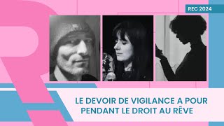 Le devoir de vigilance a pour pendant le droit au rêve