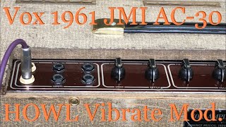 Video thumbnail for VOX 1961 JMI AC-30 Fawn Vibrate/Tremolo Modify by HOWL GUITARS by HOWL GUITARS