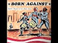 Born Against -  Battle Hymns Of The Race War (1993)